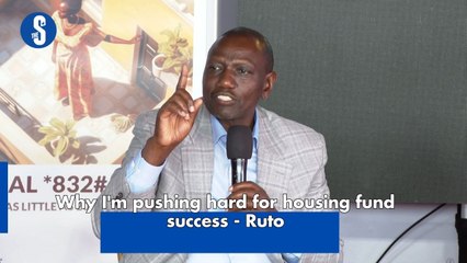 Why I'm pushing hard for housing fund success - Ruto