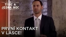 První kontakt v lásce! | Tisíc a Jedna Noc Epizoda 13