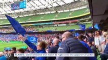 IRLANDE / Dans l’ambiance d’un match de rugby avec les supporters irlandais