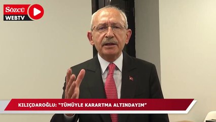 Kılıçdaroğlu: "Tümüyle karartma altındayım"