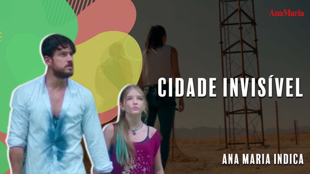 O QUE ESPERAR DA SEGUNDA TEMPORADA DE CIDADE INVISÍVEL? | ANAMARIA INDICA