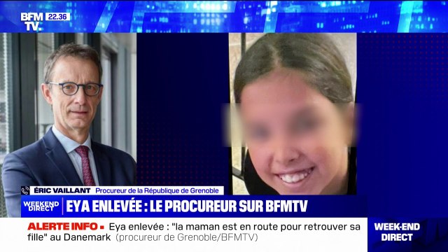 Eya retrouvée au Danemark: La maman est en route pour retrouver sa fille indique le procureur de Grenoble, Éric Vaillant