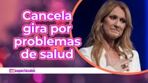 Celine Dion cancela gira por problemas de salud