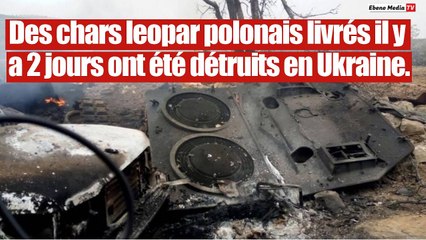 Des nouveaux chars léopard livrés il y a 2 détruits par les forces russe.