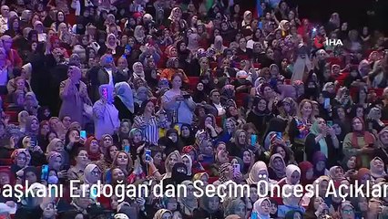 Cumhurbaşkanı Erdoğan'dan Seçim Öncesi Açıklamalar