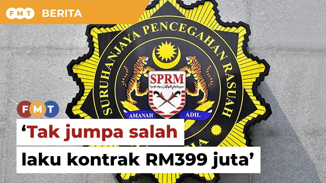 SPRM tak temui salah laku dalam kontrak RM399 juta, kata Petronas