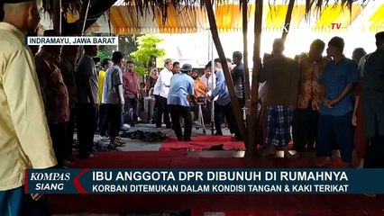 Ibu Anggota Komisi V DPR Ditemukan Tewas di Rumahnya dengan Kondisi Tangan dan Kaki Terikat!