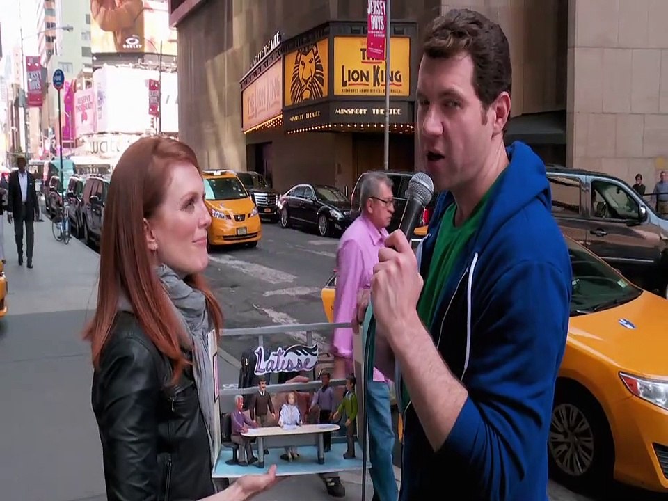 Billy On The Street - S04E07 - The Julianne Moore Acting Attack!