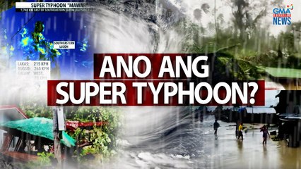 Ano ang super typhoon? | Need To Know