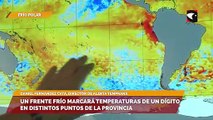 Frío Polar | Tras las lluvias se espera un frente frío que marcará temperaturas de un dígito en distintos puntos de la provincia