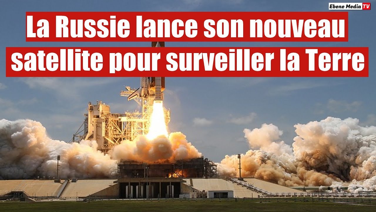 La Russie lance son nouveau satellite pour surveiller la Terre