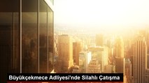 Büyükçekmece Adliyesi'nde Silahlı Çatışma