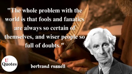 BERTRAND RUSSEL QUOTES - LEARN FROM HIS PHILOSOPHY