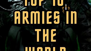 Top 10 Armies in the World