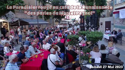 Le paradisier rouge au café de la renaissance de TRETS joue PAGNOL 27MAI2023