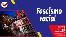 La Hojilla | Racismo y xenofobia, el fascismo como instrumento de discriminación