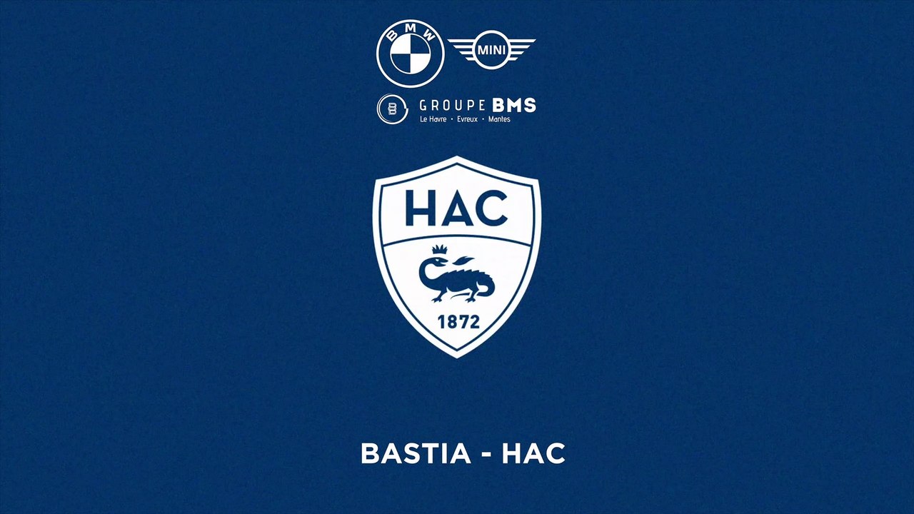 Bastia - HAC (1-1) : l'inside du déplacement et le résumé du match