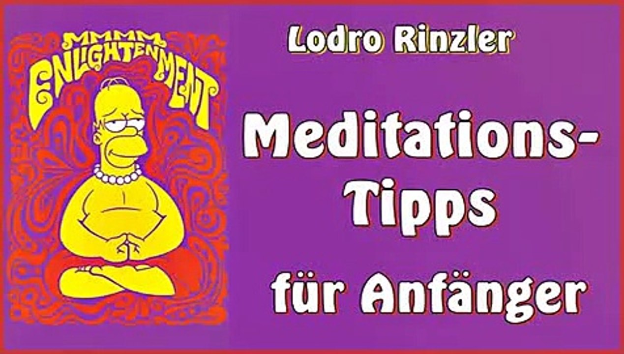 Meditationstipps für Anfänger - Lodro Rinzler