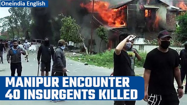 Manipur Violence: 40 insurgents shot dead in Manipur, says Chief Minister | Oneindia News
