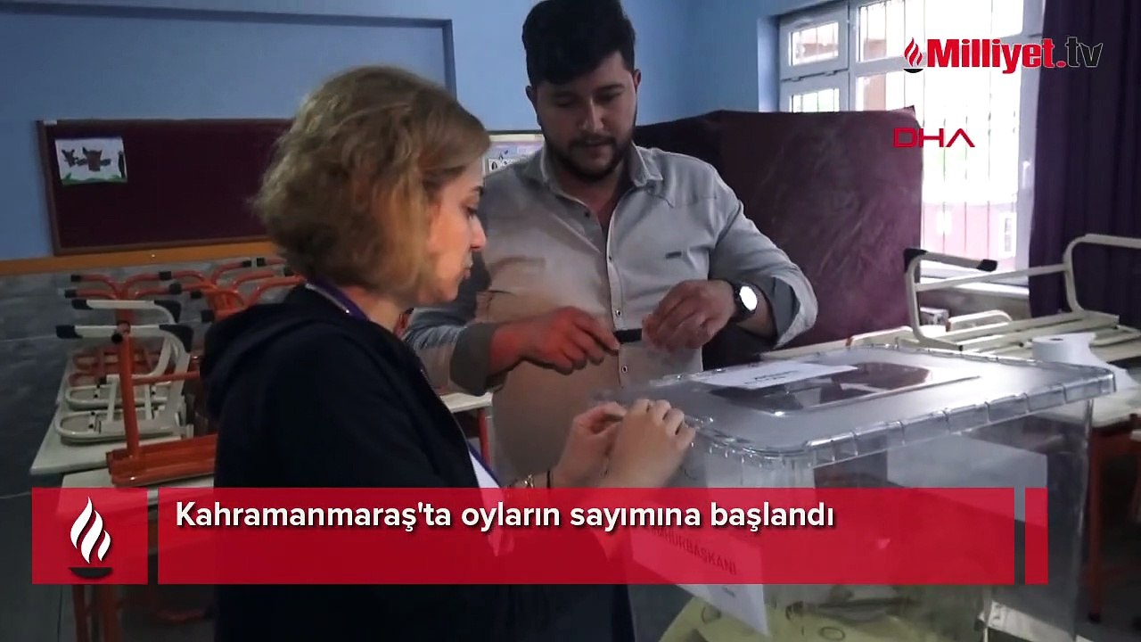 Kahramanmaraş'ta oyların sayımına başlandı