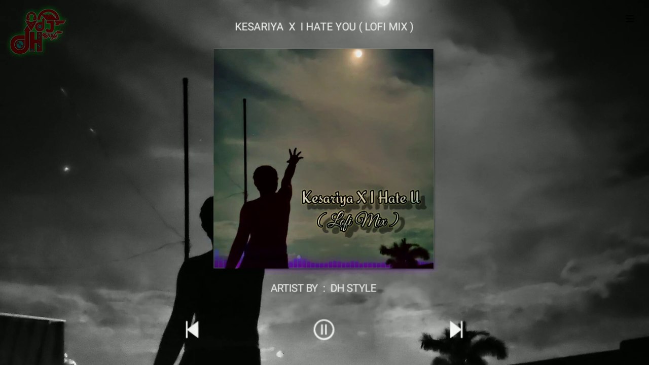 Kesariya X I Hate You (Mashup) | Lofi Mix | Arijit Singh | Chill Out | VDJ DH Style
