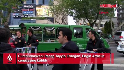 Cumhurbaşkanı Erdoğan, Engin Ardıç'ın cenazesinde