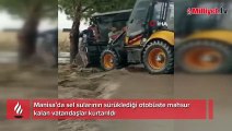 Sel sularının sürüklediği otobüste mahsur kalan vatandaşlar kurtarıldı