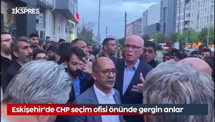 Eskişehir'de CHP seçim ofisi önünde gergin anlar
