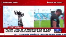¡Peligro! Aficionado se sube a una torre de iluminación del estadio Chelato Uclés