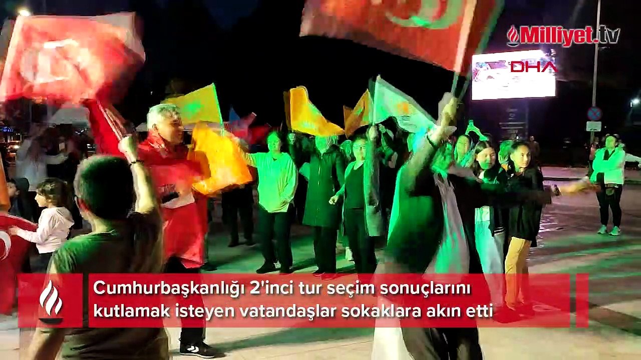 Türkiye seçimini yaptı! Ülkenin dört yanından seçim kutlamaları