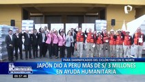 Japón da más de S/ 3 millones en ayuda humanitaria para damnificados por ciclón Yaku en Perú