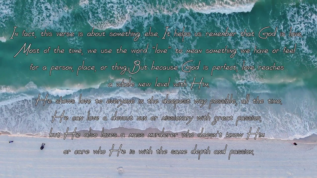 1 John 4:8 | because God is love