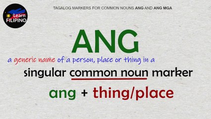 ANG | ANG MGA (Tagalog Markers for Things) | Filipino Grammar Lesson