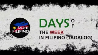 DAYS OF THE WEEK in Tagalog | Basic Tagalog Words that You Must Know