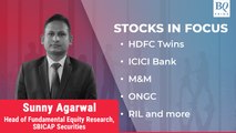 Stocks In Focus | HDFC Twins, ICICI Bank, M&M, ONGC, RIL and more | BQ Prime