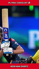 IPL FINAL CANCELLED? #shorts