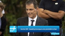 Vente OM ‍: Saadé provoque une première crise