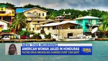 US citizen detained in Honduras claims she's been falsely arrested