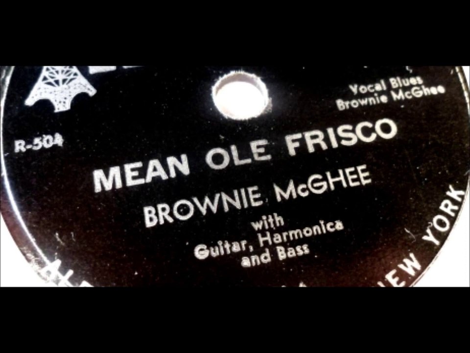 Mean Ole Frisco - Brownie McGhee & Sonny Terry (1946)