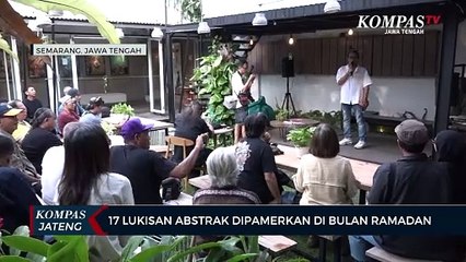 17 Lukisan Abstrak Dipamerkan di Bulan Ramadhan