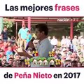 Las mejores frases de Peña Nieto en 2017