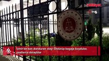 İzmir'de kan donduran cinayet! Bagajdaki cesetle sabaha kadar gezmişler