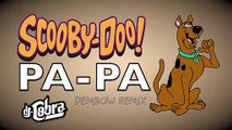 SCOOBY DOO PAPA - DJ COBRA