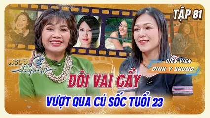 DV Đinh Y Nhung, 23 tuổi và cú sốc mất cả cha lẫn mẹ khi vừa mới sinh con _ Người Kể Chuyện Đời #81
