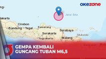 Gempa M6,5 Kembali Guncang Tuban Jawa Timur, Terasa hingga Jakarta
