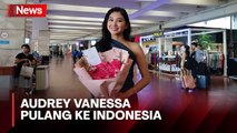 Usai Ikut Ajang Miss World 2024 Audrey Vanessa Pulang ke Indonesia