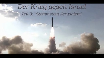 Der Krieg gegen Israel - Teil 3