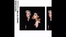 Troye Sivan - Dance To This (Official Audio) ft. Ariana Grande