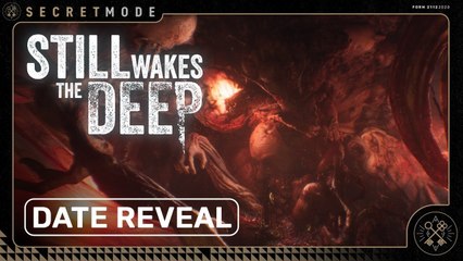 Still Wakes the Deep - Trailer date de sortie