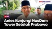 Usai Prabowo Temui Surya Paloh, Kini Giliran Anies Kunjungi NasDem Tower